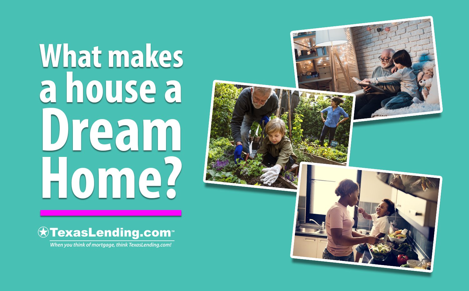 What Makes A House A Dream Home TexasLending